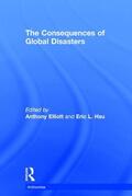 Elliott / Hsu |  The Consequences of Global Disasters | Buch |  Sack Fachmedien