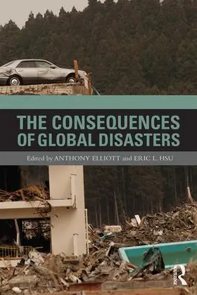 Elliott / Hsu |  The Consequences of Global Disasters | Buch |  Sack Fachmedien