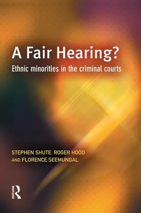 Shute / Hood / Seemungal | A Fair Hearing? | Buch | 978-1-138-86144-2 | www.sack.de