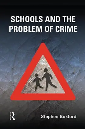 Boxford |  Schools and the Problem of Crime | Buch |  Sack Fachmedien