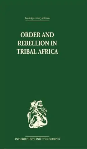 Gluckman |  Order and Rebellion in Tribal Africa | Buch |  Sack Fachmedien