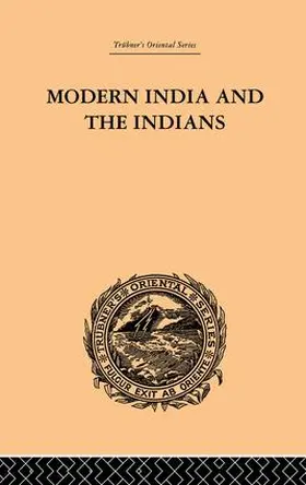 Monier-Williams |  Modern India and the Indians | Buch |  Sack Fachmedien