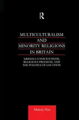 Nye |  Multiculturalism and Minority Religions in Britain | Buch |  Sack Fachmedien