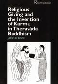 Egge |  Religious Giving and the Invention of Karma in Theravada Buddhism | Buch |  Sack Fachmedien