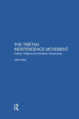 Ardley | The Tibetan Independence Movement | Buch | 978-1-138-86264-7 | www.sack.de