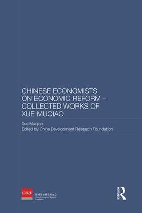 Chinese Economists on Economic Reform - Collected Works of Xue Muqiao | Buch | 978-1-138-86300-2 | sack.de