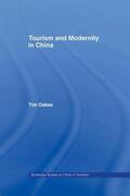 Oakes |  Tourism and Modernity in China | Buch |  Sack Fachmedien