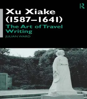 Ward |  Xu Xiake (1586-1641) | Buch |  Sack Fachmedien