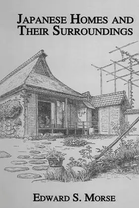 Morse |  Japanese Homes and Their Surroundings | Buch |  Sack Fachmedien