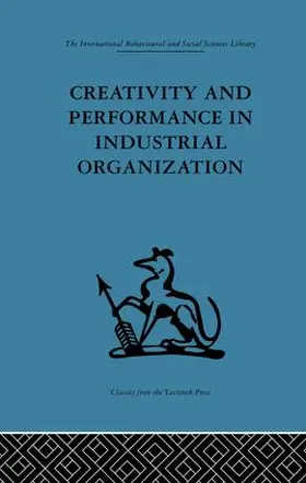 Crosby | Creativity and Performance in Industrial Organization | Buch | 978-1-138-86379-8 | www.sack.de