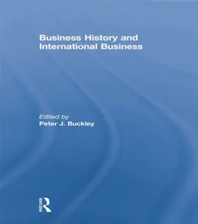 Buckley |  Business History and International Business | Buch |  Sack Fachmedien