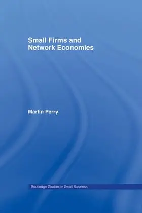 Perry |  Small Firms and Network Economies | Buch |  Sack Fachmedien