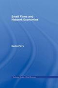 Perry |  Small Firms and Network Economies | Buch |  Sack Fachmedien