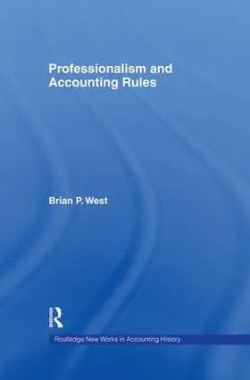 West |  Professionalism and Accounting Rules | Buch |  Sack Fachmedien