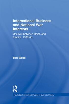 Wubs | International Business and National War Interests | Buch | 978-1-138-86404-7 | sack.de