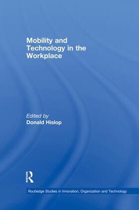 Hislop | Mobility and Technology in the Workplace | Buch | 978-1-138-86407-8 | sack.de