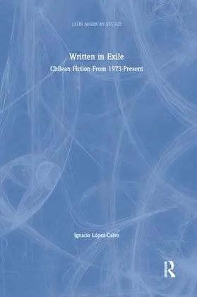 Lopez-Calvo |  Written in Exile | Buch |  Sack Fachmedien