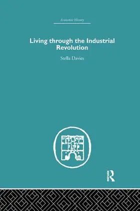 Davies |  Living Through the Industrial Revolution | Buch |  Sack Fachmedien