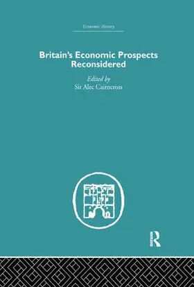 Cairncross |  Britain's Economic Prospects Reconsidered | Buch |  Sack Fachmedien