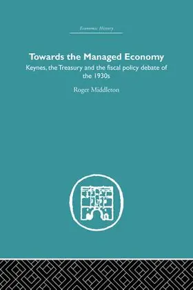 Middleton |  Towards the Managed Economy | Buch |  Sack Fachmedien