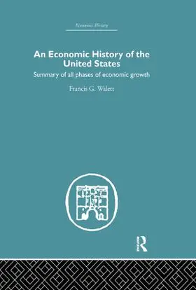 Walett | Economic History of the United States | Buch | 978-1-138-86530-3 | www.sack.de