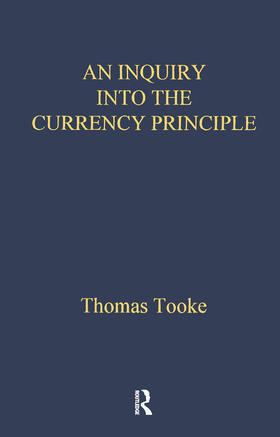 Tooke | Inquiry Into Currency Prin Lse | Buch | 978-1-138-86549-5 | sack.de