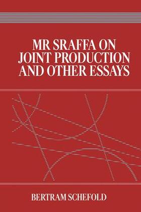 Schefold | Mr Sraffa on Joint Production and Other Essays | Buch | 978-1-138-86574-7 | sack.de