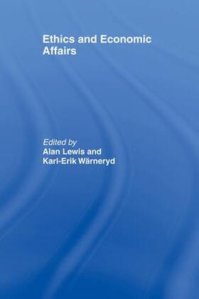 Lewis / Wärneryd | Ethics and Economic Affairs | Buch | 978-1-138-86578-5 | sack.de
