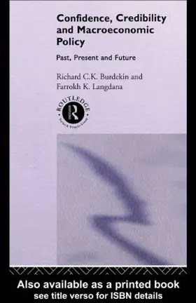 Langdana / Burdekin | Confidence, Credibility and Macroeconomic Policy | Buch | 978-1-138-86580-8 | www.sack.de