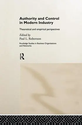 Robertson | Authority and Control in Modern Industry | Buch | 978-1-138-86582-2 | sack.de