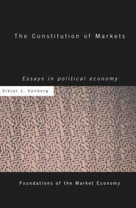 Vanberg | The Constitution of Markets | Buch | 978-1-138-86590-7 | sack.de