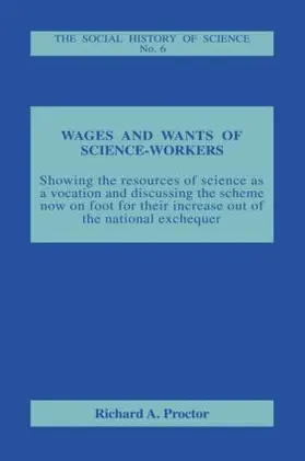 Proctor |  Wages and Wants of Science Work | Buch |  Sack Fachmedien