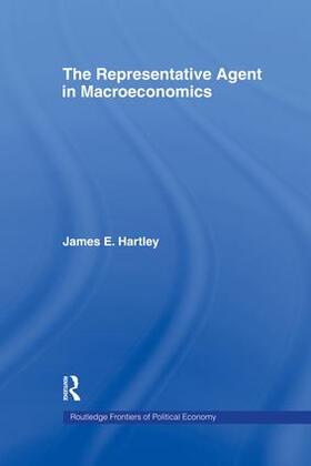 Hartley | The Representative Agent in Macroeconomics | Buch | 978-1-138-86612-6 | sack.de