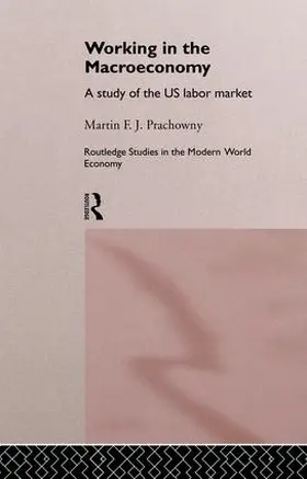 Prachowny |  Working in the Macro Economy | Buch |  Sack Fachmedien