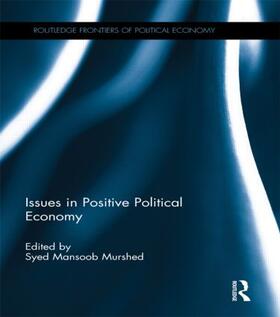 Murshed | Issues in Positive Political Economy | Buch | 978-1-138-86631-7 | sack.de
