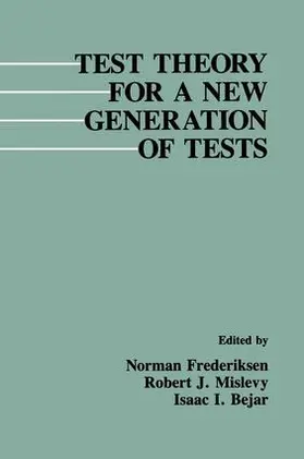 Frederiksen / Mislevy / Bejar |  Test Theory for A New Generation of Tests | Buch |  Sack Fachmedien