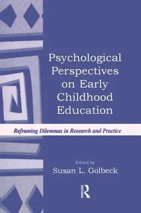 Golbeck |  Psychological Perspectives on Early Childhood Education | Buch |  Sack Fachmedien