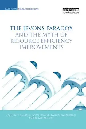 Polimeni / Mayumi / Giampietro |  The Jevons Paradox and the Myth of Resource Efficiency Improvements | Buch |  Sack Fachmedien