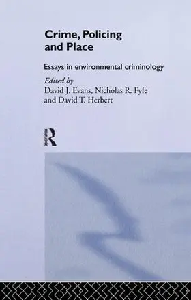 Evans / Fyfe / Herbert |  Crime, Policing and Place | Buch |  Sack Fachmedien
