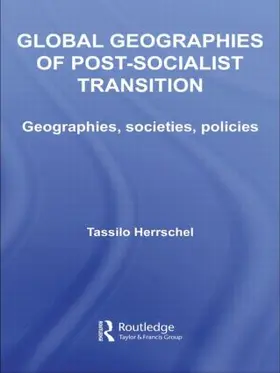 Herrschel | Global Geographies of Post-Socialist Transition | Buch | 978-1-138-86714-7 | sack.de