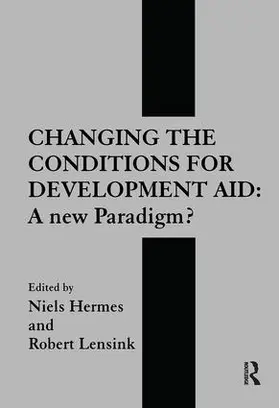 Lensink / Hermes | Changing the Conditions for Development Aid | Buch | 978-1-138-86727-7 | www.sack.de