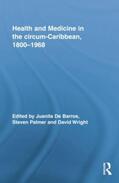 De Barros / Palmer |  Health and Medicine in the circum-Caribbean, 1800-1968 | Buch |  Sack Fachmedien