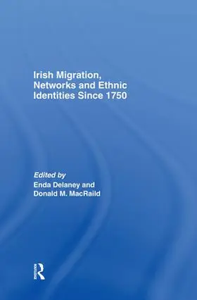 Macraild / Delaney |  Irish Migration, Networks and Ethnic Identities Since 1750 | Buch |  Sack Fachmedien