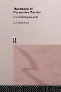 Mulholland |  A Handbook of Persuasive Tactics | Buch |  Sack Fachmedien