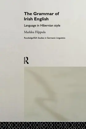 Filppula |  The Grammar of Irish English | Buch |  Sack Fachmedien