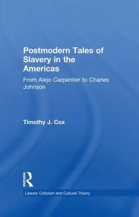Cox | Postmodern Tales of Slavery in the Americas | Buch | 978-1-138-86876-2 | www.sack.de