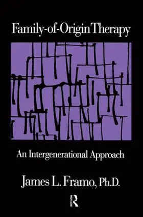 Framo | Family-Of-Origin Therapy | Buch | 978-1-138-86912-7 | www.sack.de