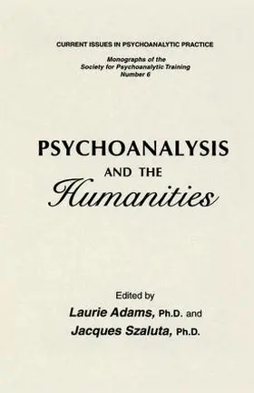 Adams / Szaluta | Psychoanalysis And The Humanities | Buch | 978-1-138-86932-5 | www.sack.de