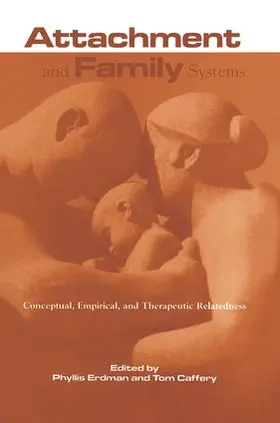 Erdman / Caffery |  Attachment and Family Systems | Buch |  Sack Fachmedien