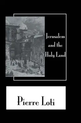 Loti |  Jerusalem & The Holy Land | Buch |  Sack Fachmedien